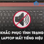 Khắc phục lỗi mất tiếng trên máy tính