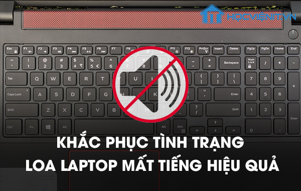 Khắc phục lỗi mất tiếng trên máy tính
