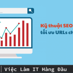 Kỹ thuật tối ưu URL thân thiện với SEO