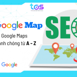 SEO Local: Bí quyết lên top Google Maps nhanh chóng