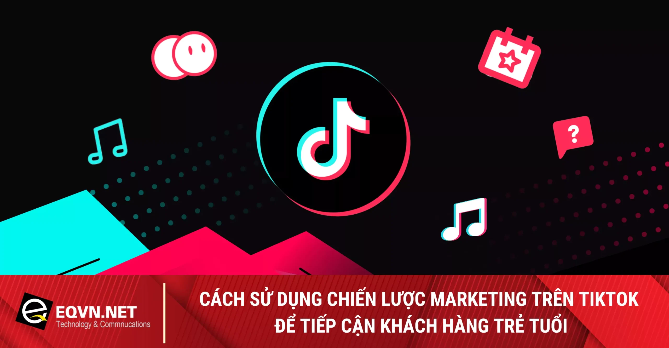 Chiến lược Marketing TikTok