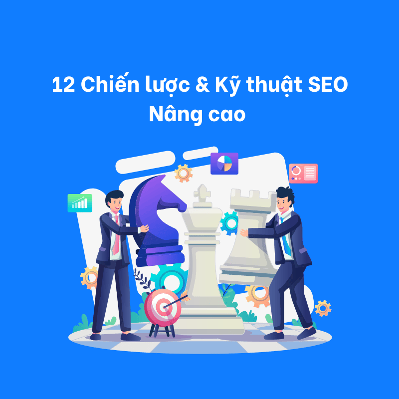 Kỹ thuật SEO nâng cao cho người làm SEO chuyên nghiệp